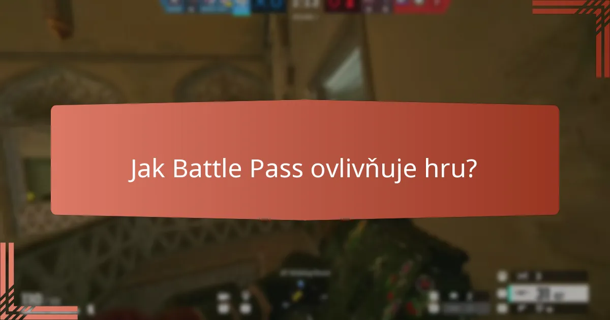 Jaká kosmetická vylepšení jsou zahrnuta v Battle Passu?