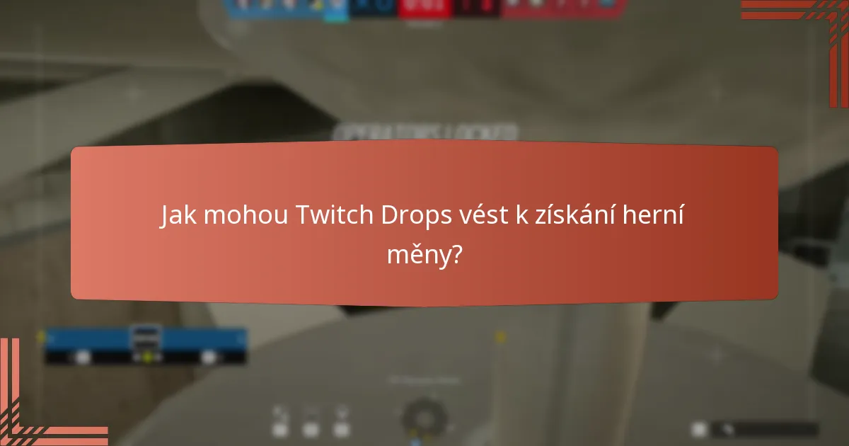 Jaké exkluzivní skiny lze získat prostřednictvím Twitch Drops?