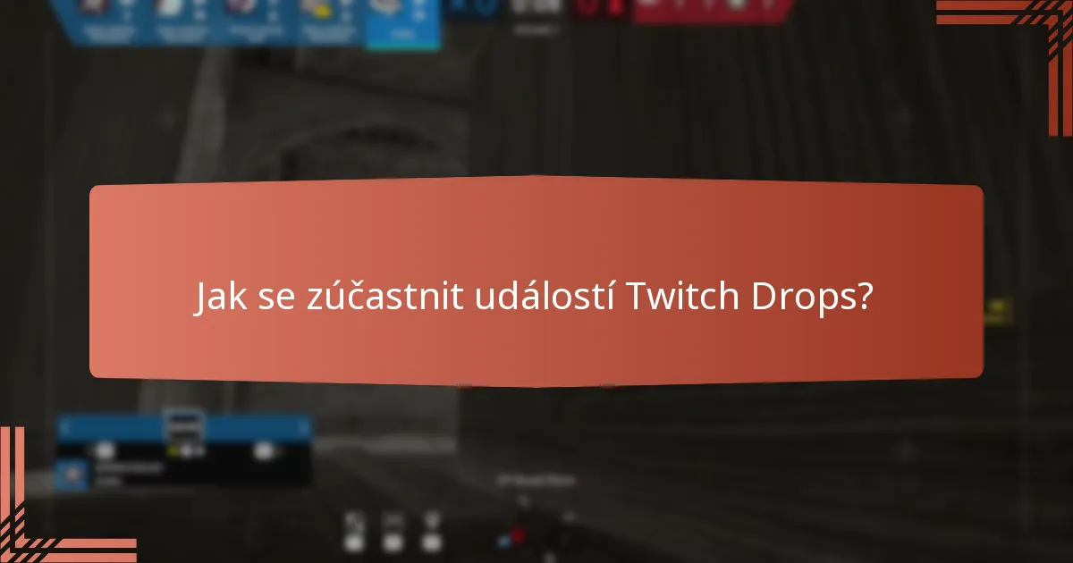 Jaké jedinečné emblémy lze získat prostřednictvím Twitch Drops?