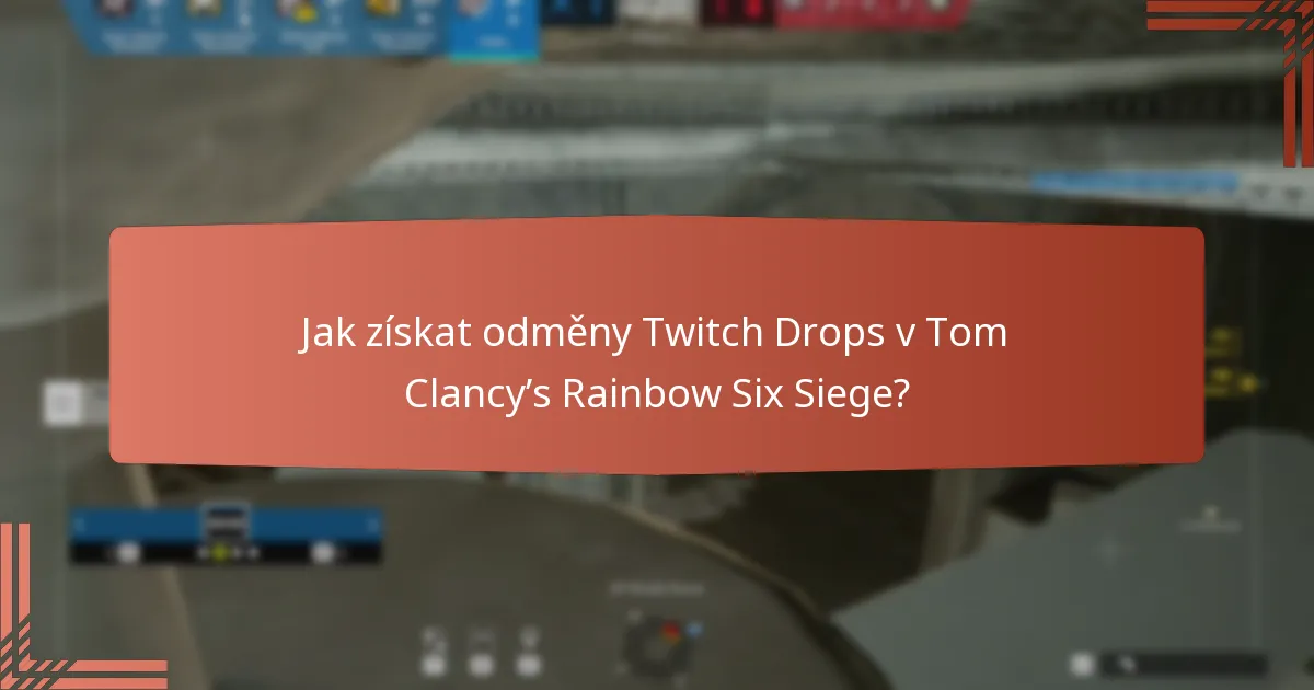 Jaké odemykatelné skiny jsou dostupné prostřednictvím Twitch Drops?