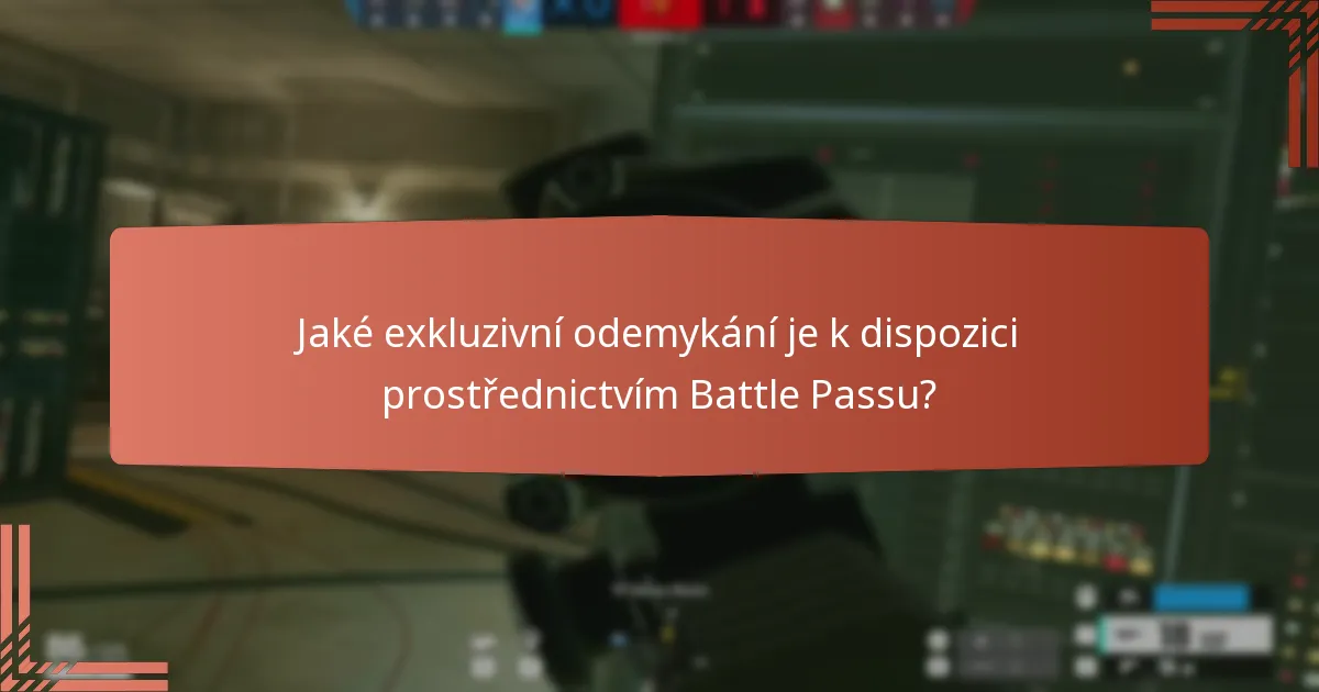 Jaké exkluzivní odemykání je k dispozici prostřednictvím Battle Passu?