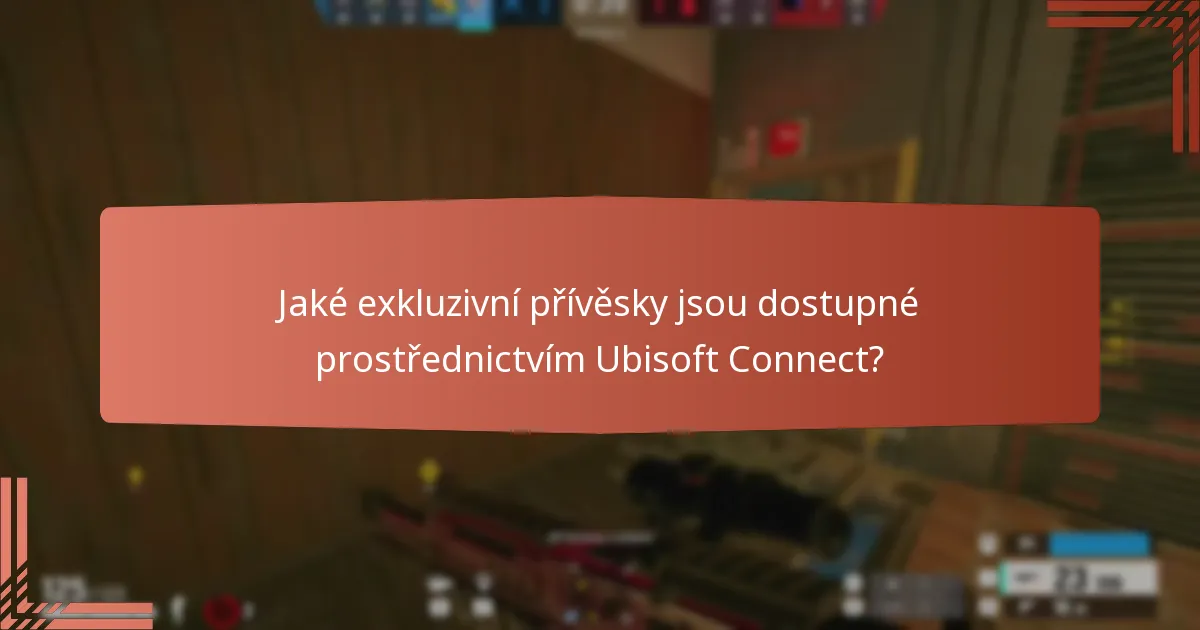 Jaké exkluzivní přívěsky jsou dostupné prostřednictvím Ubisoft Connect?