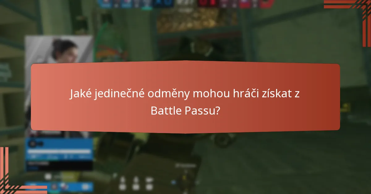 Jaké jedinečné odměny mohou hráči získat z Battle Passu?