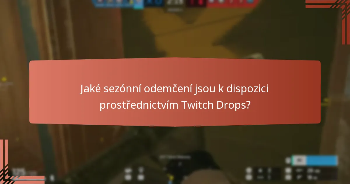 Jak mohou diváci maximalizovat své šance na získání Twitch Drops?